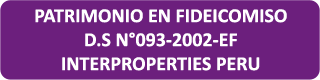 P.F.D.S. N°093-2002-EF- INTERPROPERTIES PERU